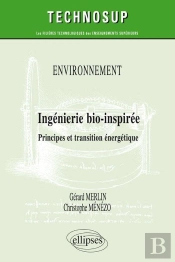 Environnement ; Ingénierie Bio-Inspirée ; Principes Et Transition Énergétique
