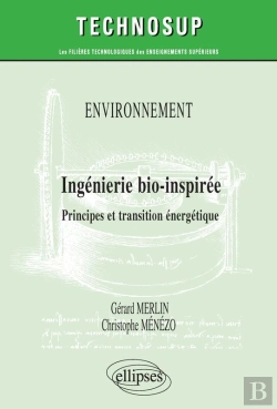 Bertrand.pt - Environnement - Ingénierie Bio-Inspirée - Principes Et Transition Énergétique - Niveau C