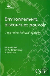 Environnement, Pouvoir Et Discours - L'Approche Political Ecology.