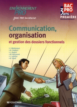 Bertrand.pt - Environnement Pro; Communication Organisation Et Gestion Des Dossiers Fontionnels ; 1ère Bep Secrétariat