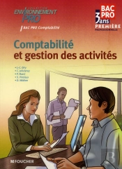 Environnement Pro; Comptabilité Et Gestion Des Activités ; 1ère Bep Compta