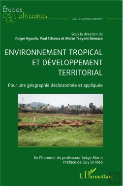 Bertrand.pt - Environnement Tropical Et Développement Territorial : Pour Une Géographie Décloisonnée Et Appliquée