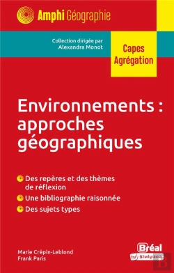Bertrand.pt - Environnements : Approches Géographiques : Des Repères Et Des Thèmes De Réflexion, Une Bibliographie Raisonnée, Des Sujets Types