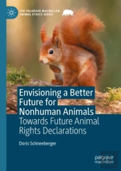 Envisioning A Better Future For Nonhuman Animals