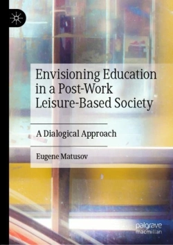 Bertrand.pt - Envisioning Education In A Post-Work Leisure-Based Society