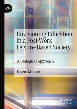 Bertrand.pt - Envisioning Education In A Post-Work Leisure-Based Society