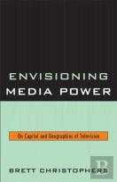 Envisioning Media Power