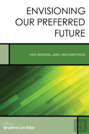 Envisioning Our Preferred Future