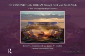 Envisioning The Dream Through Art And Science