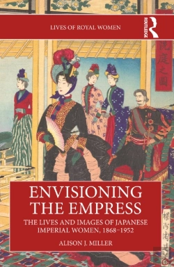 Bertrand.pt - Envisioning The Empress: The Lives And Images Of Japanese Imperial Women, 1868-1952