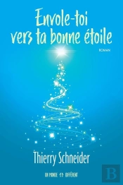 Envole-Toi Vers Ta Bonne Étoile