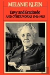 Envy And Gratitude And Other Works 1946-1963