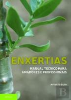 Enxertias, Manual Técnico para Amadores e Profissionais