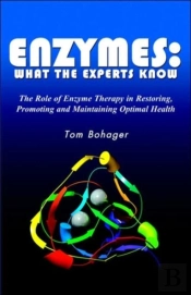 Enyzmes: What The Experts Know