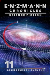Enzmann Chronicles 11