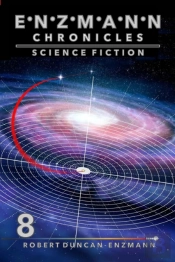 Enzmann Chronicles 8