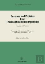 Enzymes And Proteins From Thermophilic Microorganisms Structure And Function