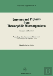 Enzymes And Proteins From Thermophilic Microorganisms Structure And Function