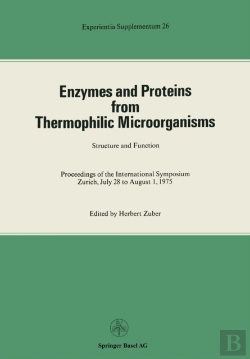 Bertrand.pt - Enzymes And Proteins From Thermophilic Microorganisms Structure And Function