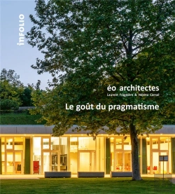 Bertrand.pt - Éo Architectes. Le Gout Du Pragmatisme
