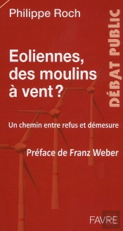 Eoliennes : Des Moulins A Vent ?