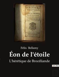 Bertrand.pt - Éon De L'Étoile : L'Hérétique De Brocéliande