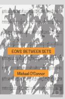 Eons Between Sets
