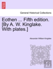 Eothen ... Fifth Edition. (By A. W. King