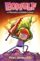 Eowulf: Of Monsters And Middle School