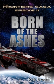 Ep.# 11 - Born Of The Ashes