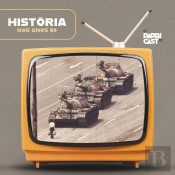 Ep03 –História – Papricast - Anos 80