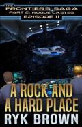 Ep.#11 - ''A Rock And A Hard Place''