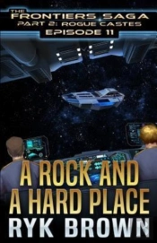 Ep.#11 - 'A Rock And A Hard Place'