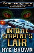 Ep.#15 - Into The Serpent'S Lair