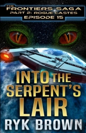 Ep.#15 - Into The Serpent'S Lair