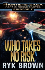 Ep.#7 - Who Takes No Risk