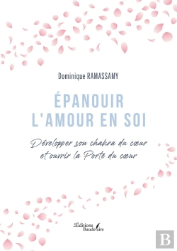 Bertrand.pt - Épanouir L'Amour En Soi : Développer Son Chakra Du Coeur Et Ouvrir La Porte Du Coeur