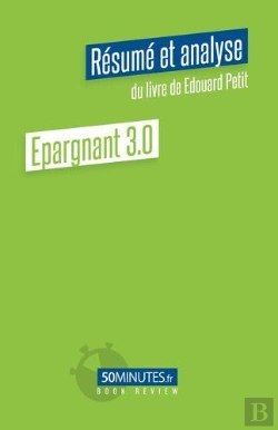 Bertrand.pt - Epargnant 3 0 Resume Et Analyse De Edouard Petit