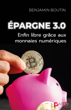 Bertrand.pt - Épargne 3.0 : Enfin Libre Grâce Aux Monnaies Numériques