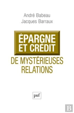 Bertrand.pt - Épargne Et Crédit, De Mystérieuses Relations