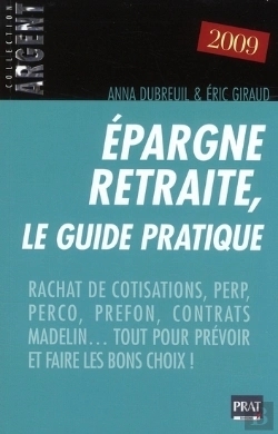 Bertrand.pt - Épargne Retraite ; Le Guide Pratique ; Rachat De Cotisations, Perp, Perco, Prefon, Contrats Madelin ; Tout Pour Prévoir Et Faire Les Bons Choix !