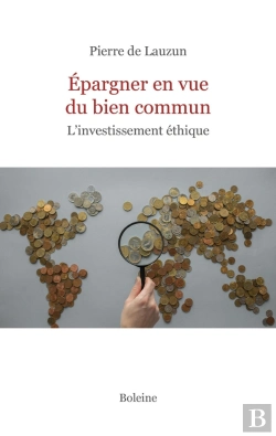 Bertrand.pt - Épargner En Vue Du Bien Commun : L'Investissement Éthique