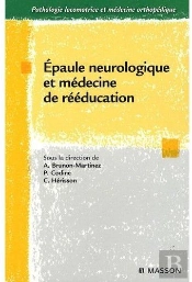 Épaule Neurologique ; Médecine Rééducation