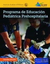 Epc Edition Of Pepp Spanish: Programa De Educacion Pediatrica Prehospitalaria