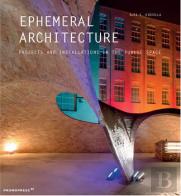 Ephemeral Architecture Projects and Installations