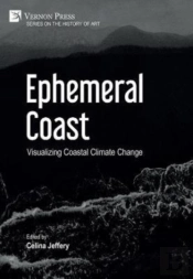 Ephemeral Coast: Visualizing Coastal Climate Change (Premium Color)
