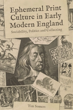 Bertrand.pt - Ephemeral Print Culture In Early Modern England