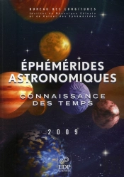 Éphémérides Astronomiques ; Connaissance Des Temps (Édition 2009)