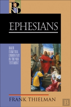Bertrand.pt - Ephesians (Baker Exegetical Commentary On The New Testament)