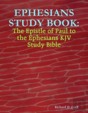 Ephesians Study Book: The Epistle Of Paul To The Ephesians Kjv Study Bible